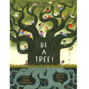 Be A Tree